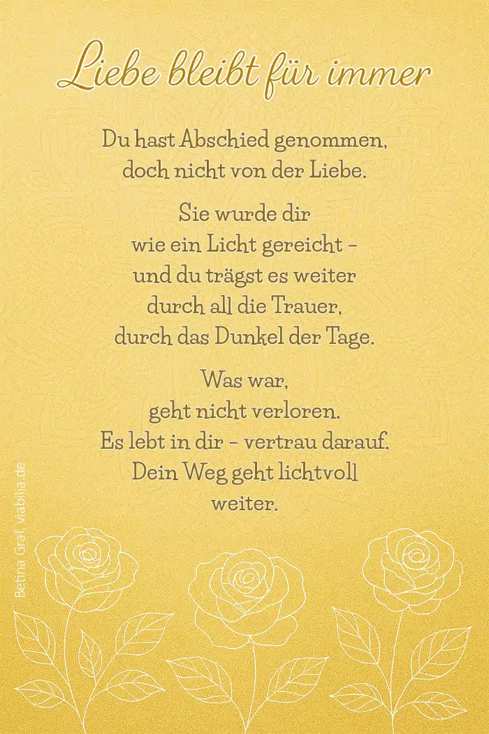 beileidsbekundung-spruch-liebe-bleibt-fuer-immer Beleidsbekundung: Bilder und Sprüche für herzliches Beileid