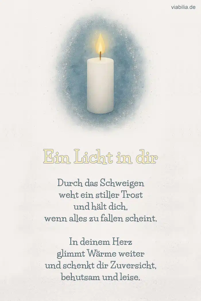 Mitfühlende Worte des Trostes: Ein Licht in dir, Beileidsbekundung Mitfühlende Worte des Trostes: Ein Licht in dir, Beileidsbekundung