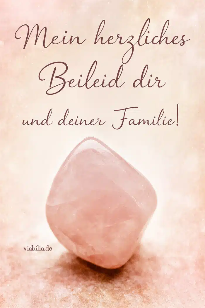 Mein herzliches Beileid dir und deiner Familie, Bild mit Rosenquarz Mein herzliches Beileid dir und deiner Familie, Bild mit Rosenquarz