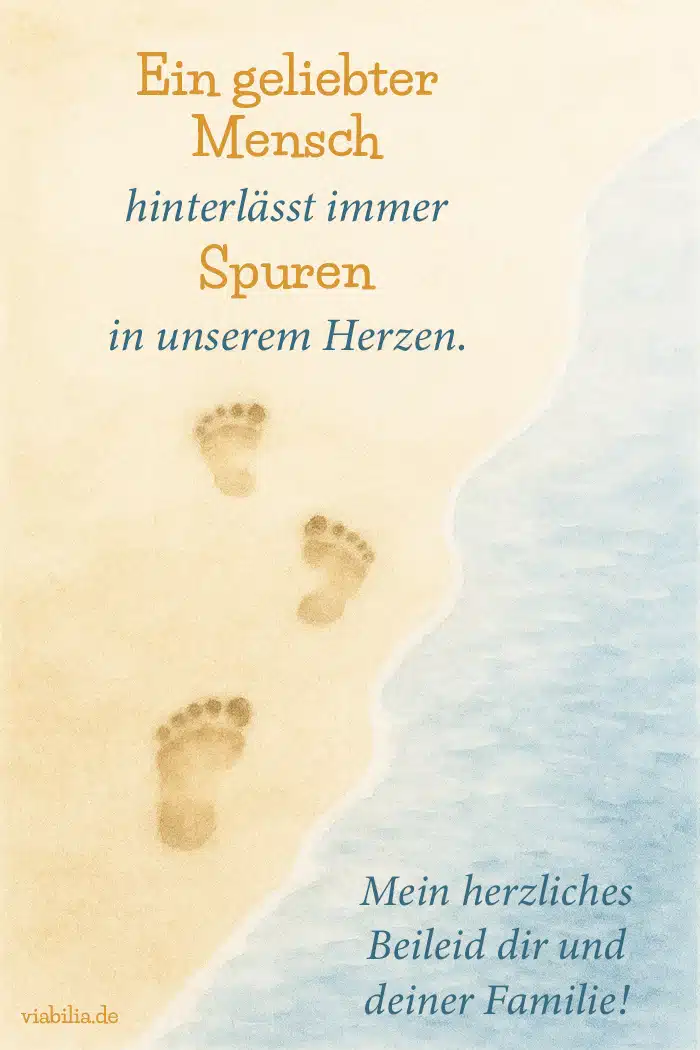 Mein herzliches Beileid dir und deiner Familie - Spuren im Herzen Mein herzliches Beileid dir und deiner Familie - Spuren im Herzen