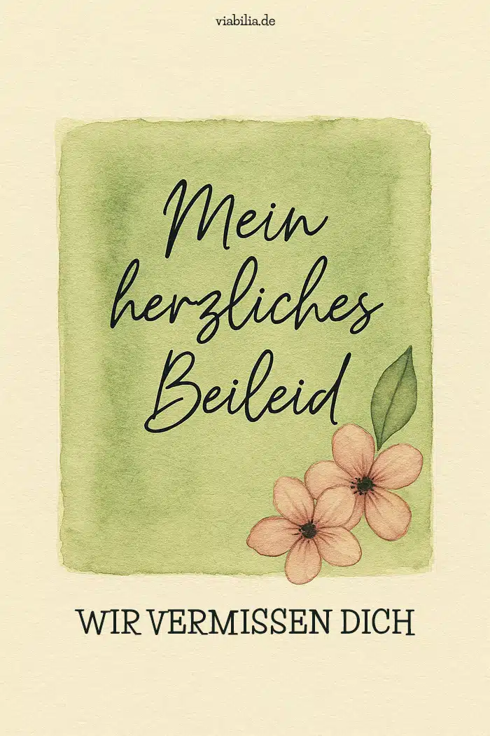 Mein herzliches Beileid - wir vermissen dich Mein herzliches Beileid - wir vermissen dich