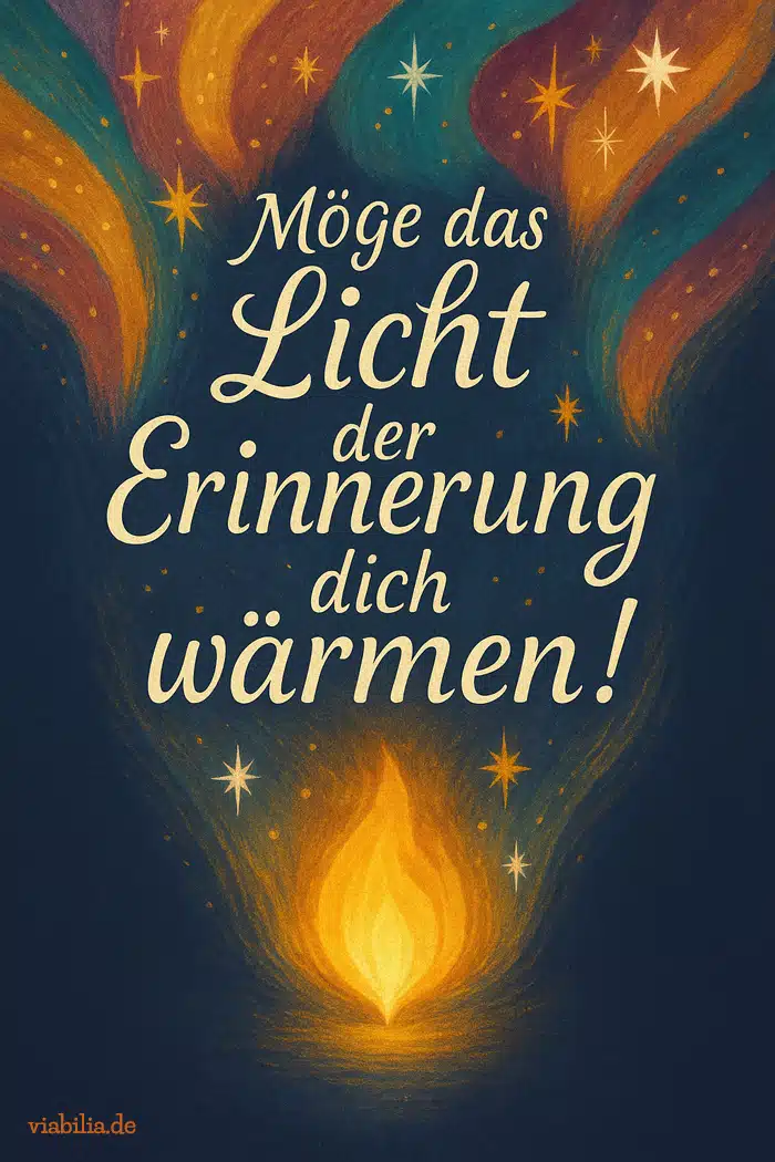 Beileid ausdrücken mit Spruch: Möge das Licht der Erinnerung dich wärmen! Beileid ausdrücken mit Spruch: Möge das Licht der Erinnerung dich wärmen!