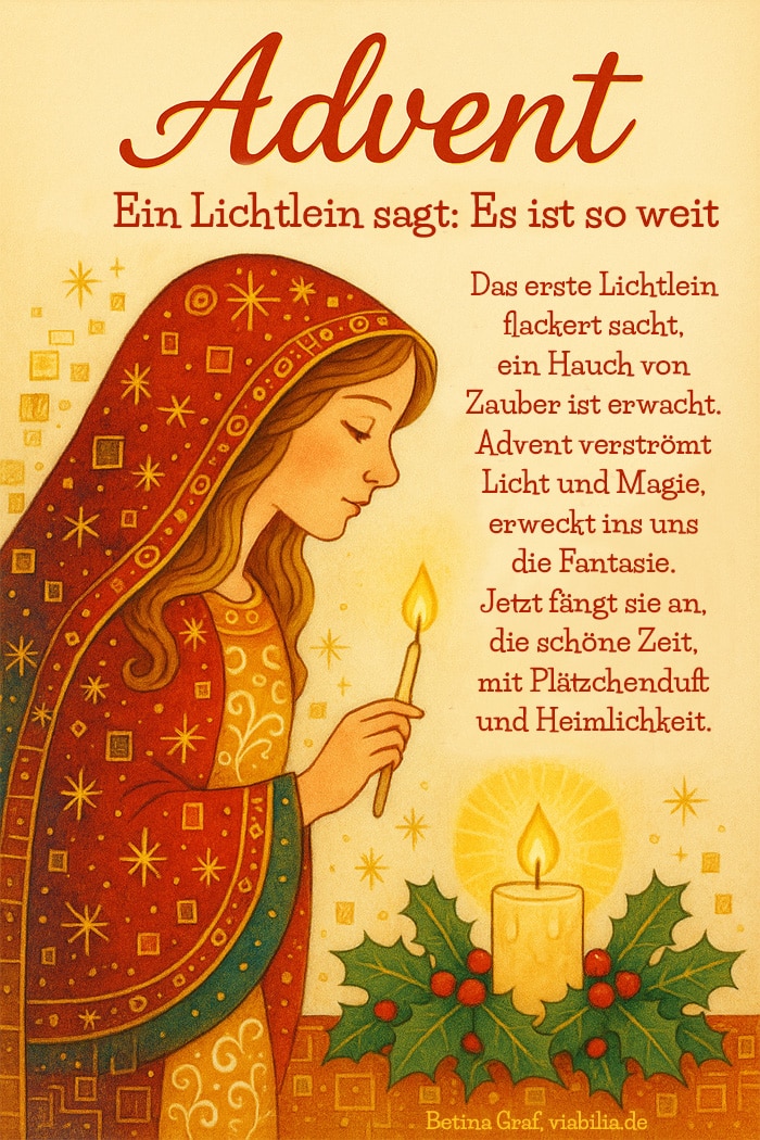 Advent, ein Lichtlein sagt: Es ist so weit Advent, ein Lichtlein sagt: Es ist so weit