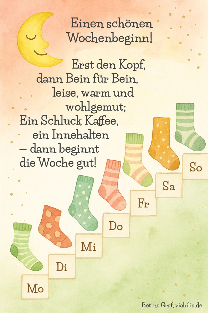 Guter Wochenbeginn: Gedicht mit Bild Guter Wochenbeginn: Gedicht mit Bild
