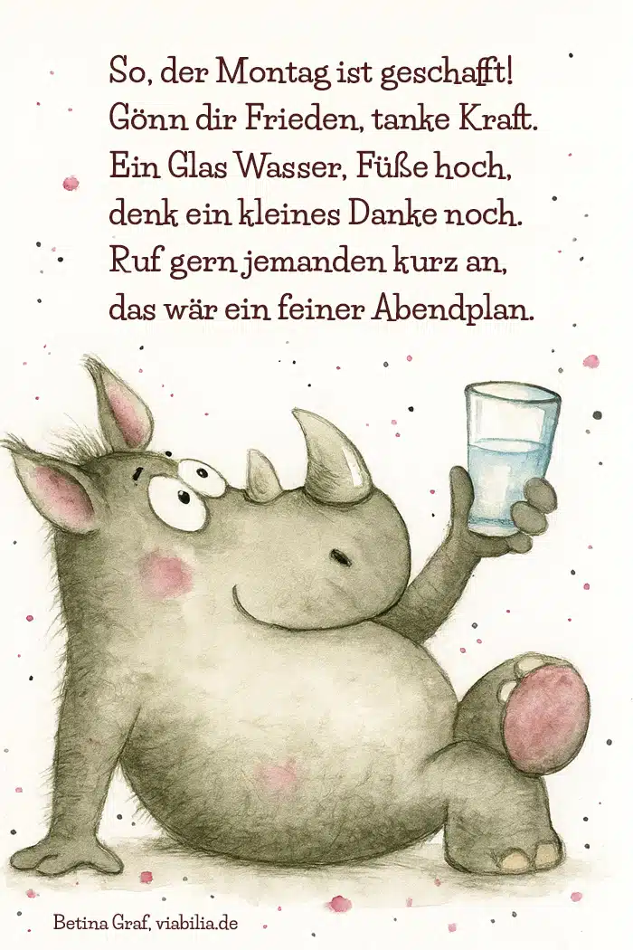 So, der Montag ist geschafft