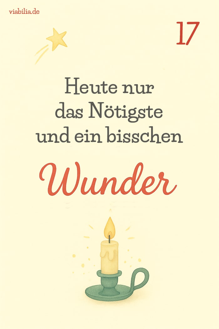 Adventskalender-Spruch mit Bild zum 17. Dezember Adventskalender-Spruch mit Bild zum 17. Dezember