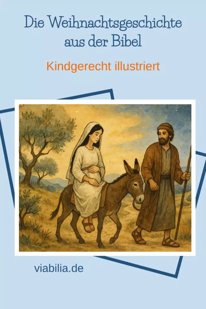 Die Weihnachtsgeschichte aus der Bibel kindgerecht illustriert Die Weihnachtsgeschichte aus der Bibel kindgerecht illustriert