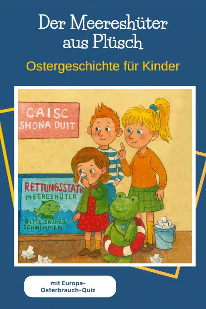Ostergeschichte für Kinder: Der Meereshüter aus Plüsch Ostergeschichte für Kinder: Der Meereshüter aus Plüsch