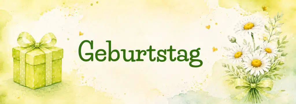 Geburtstag Geburtstag
