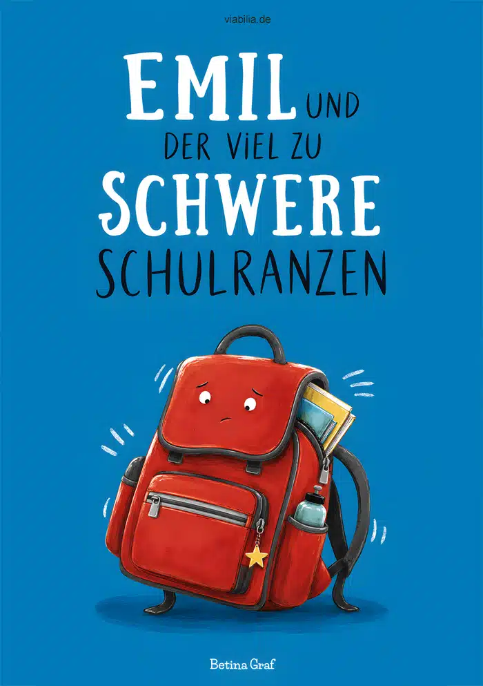 Schulanfang-Geschichte: Emil und der viel zu schwere Schulranzen