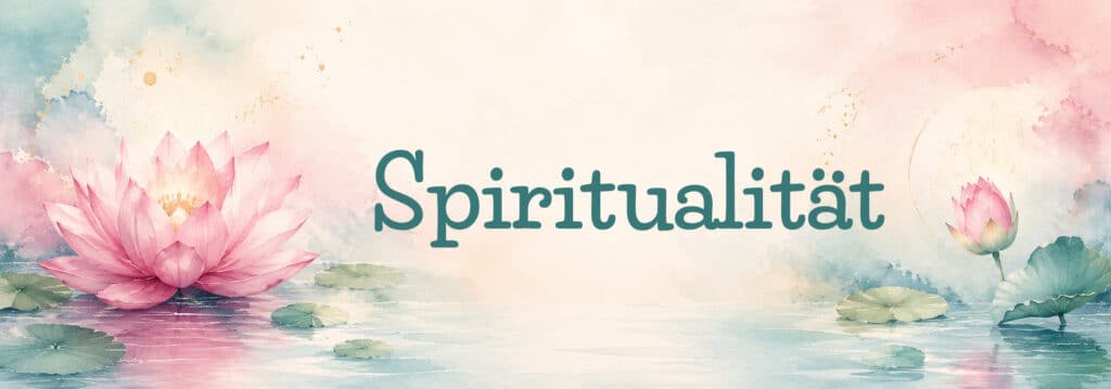 Spiritualität Spiritualität