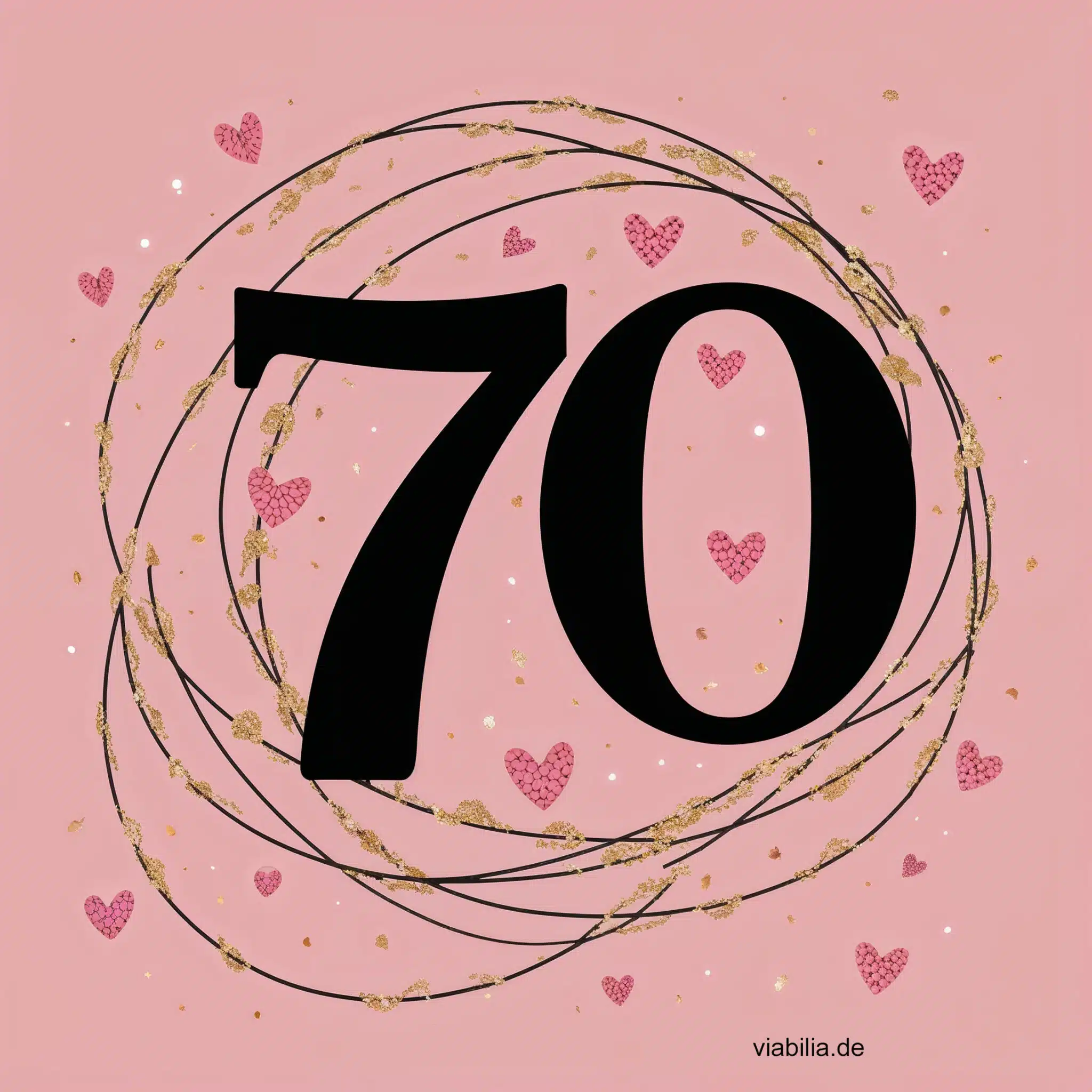 Geburtstagsgrüße zum 70. Geburtstag mit Herzchen