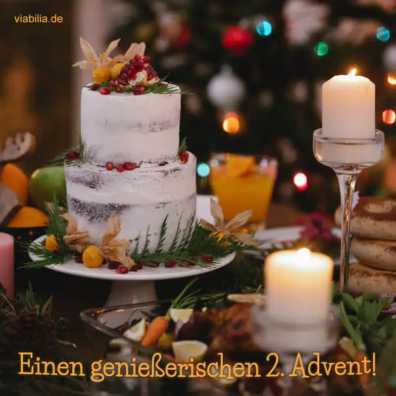 Adventsgruß: einen genießerischen 2. Advent! Adventsgruß: einen genießerischen 2. Advent!