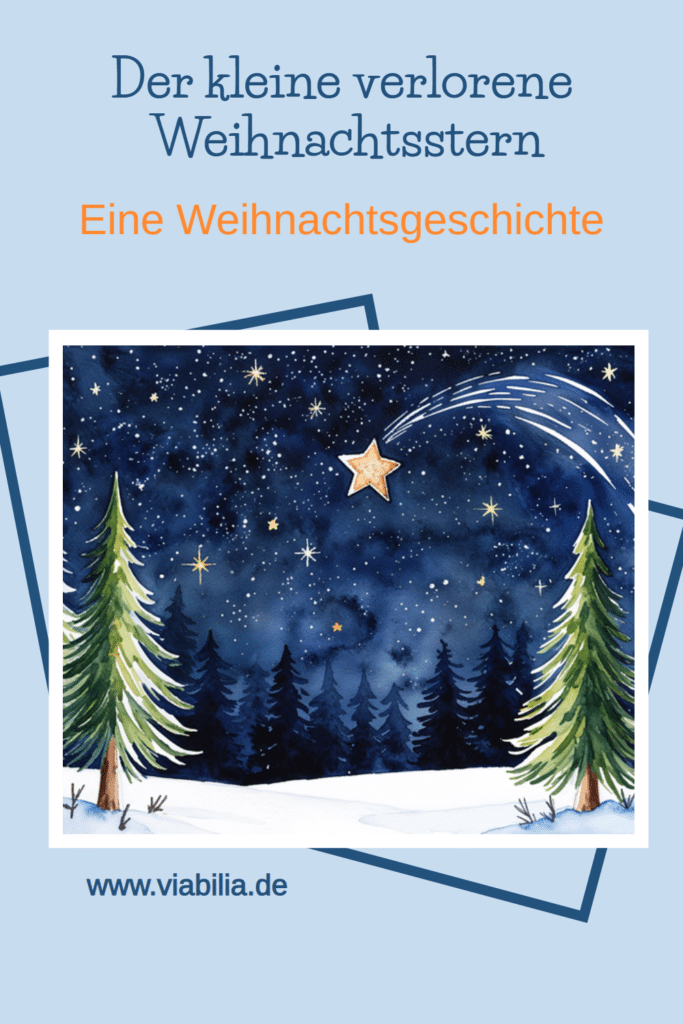 Weihnachtsgeschichte Der kleine verlorene Weihnachtsstern Weihnachtsgeschichte Der kleine verlorene Weihnachtsstern