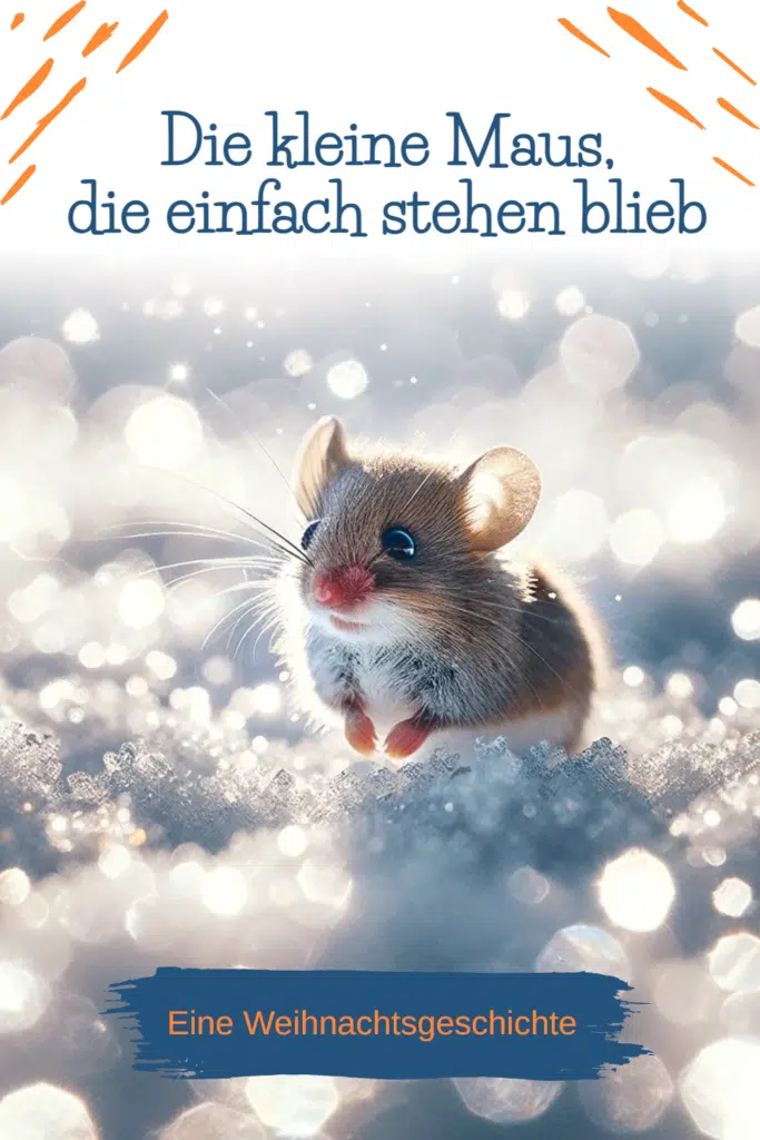 Weihnachtsgeschichte Die kleine Maus Weihnachtsgeschichte Die kleine Maus