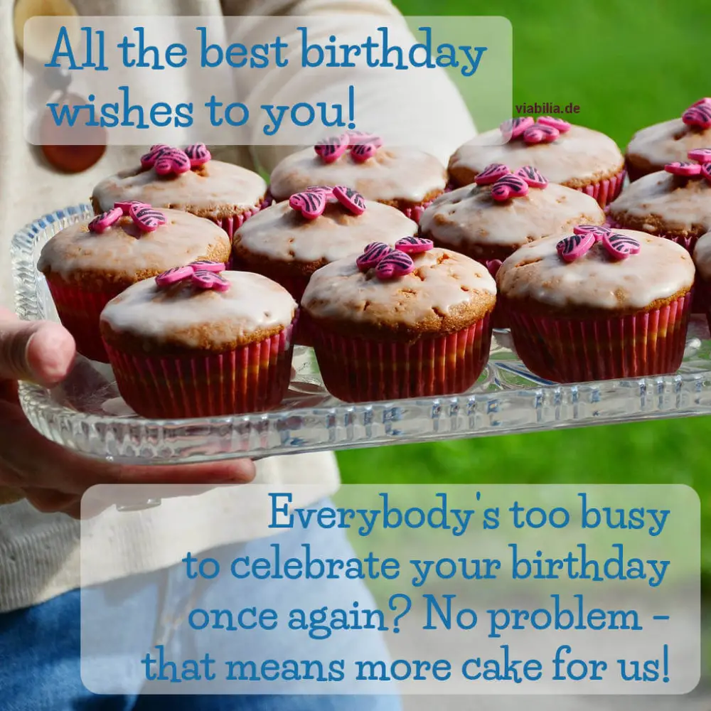 Geburtstagsgruß (englisch): mehr Kuchen für uns!