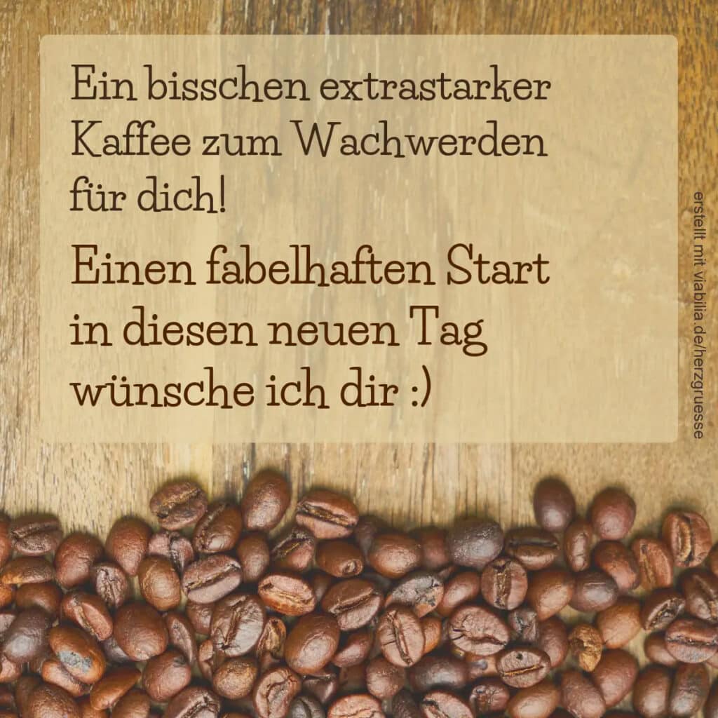 Guten-Morgen-Gruß mit Kaffee zum Wachwerden