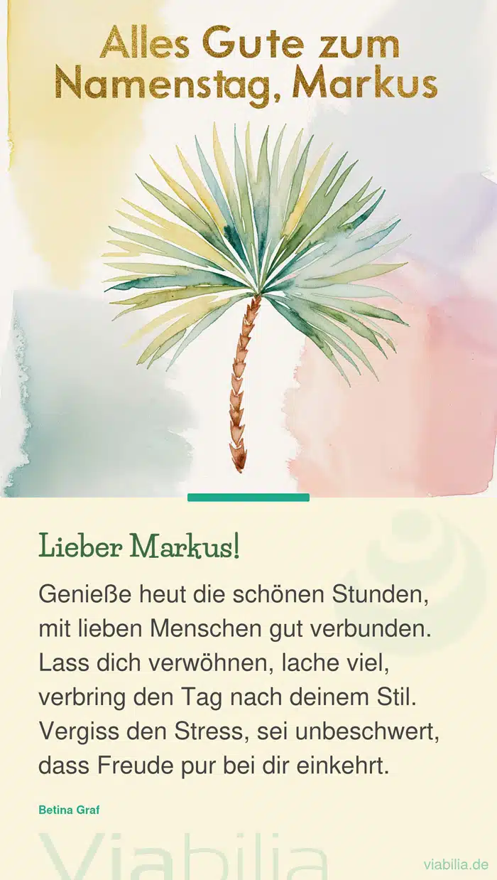 Alles Gute zum Namenstag Markus, genieße schöne Stunden Alles Gute zum Namenstag Markus, genieße schöne Stunden
