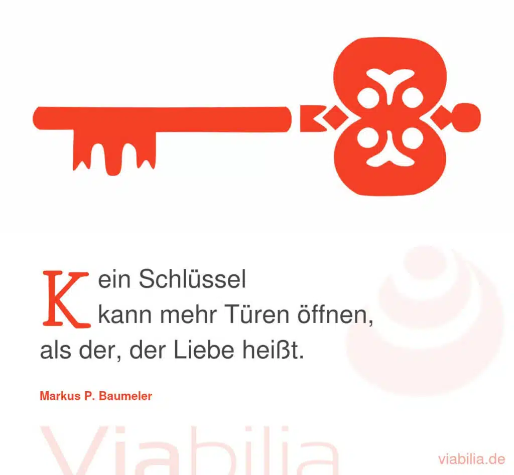 Markus Baumeler Aphorismus: Liebe öffnet Türen