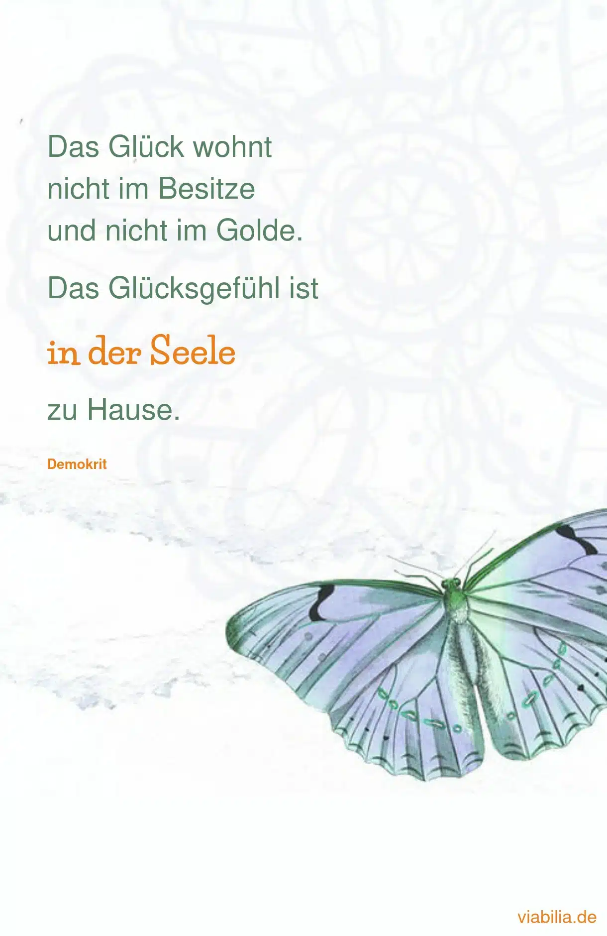 Spruch über das Glück und die Seele