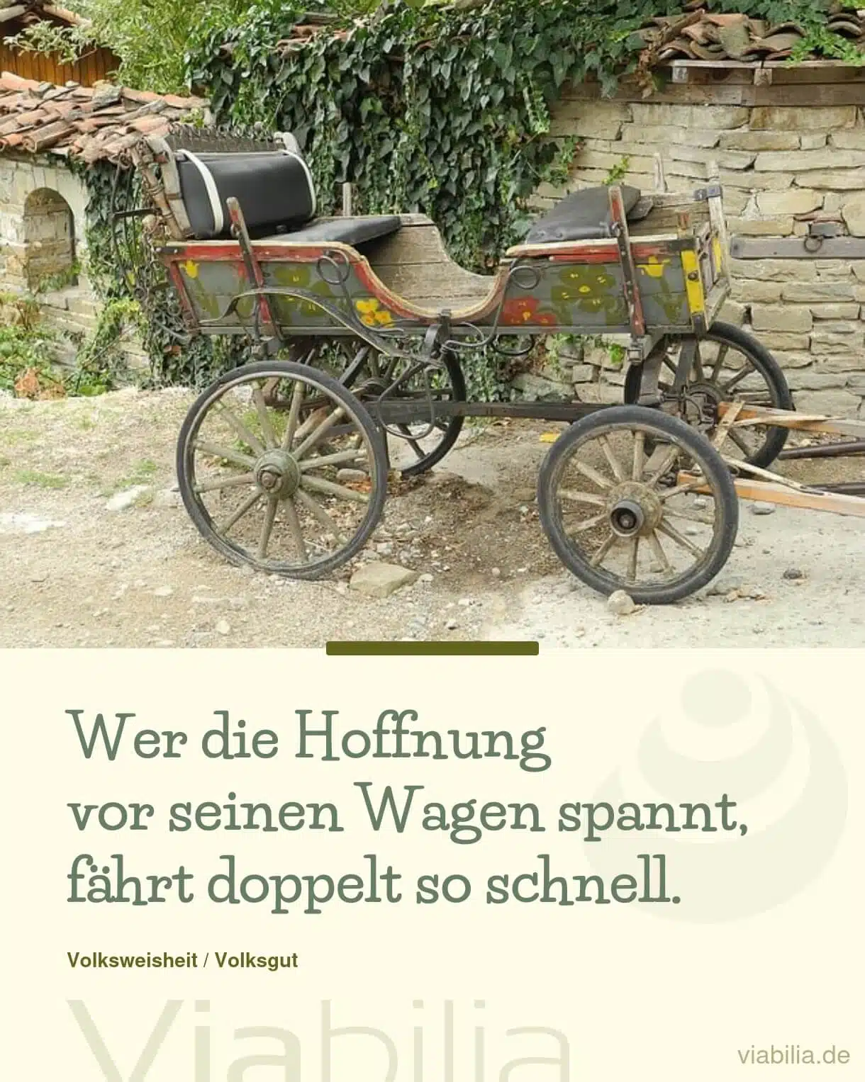 Spruch mit Bild: Hoffnung vor Wagen spannen Spruch mit Bild: Hoffnung vor Wagen spannen