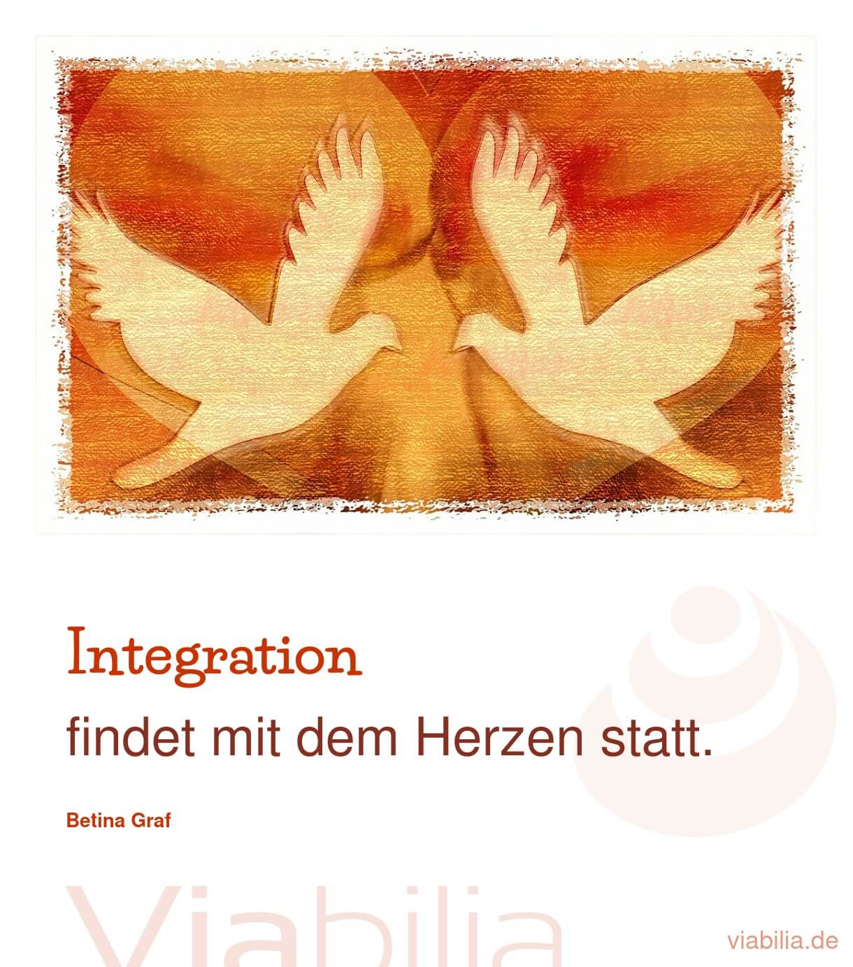 Spruch von Betina Graf über Integration mit Herz