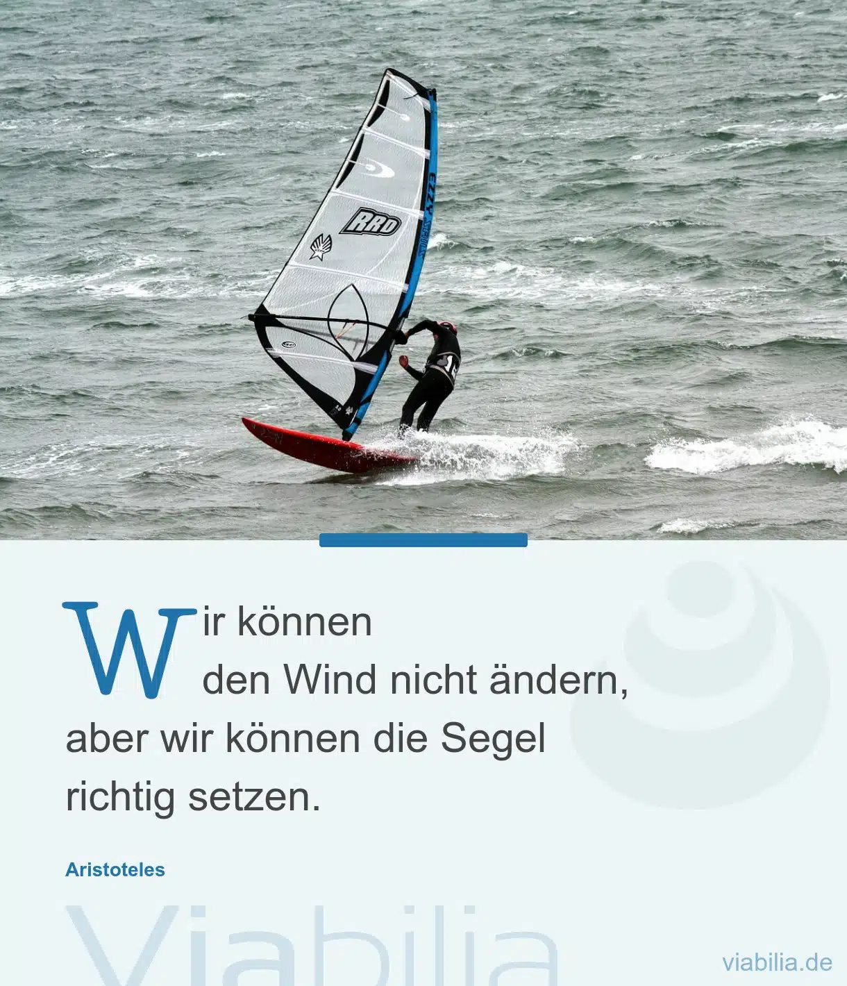 Spruch: Segel richtig setzen Spruch: Segel richtig setzen