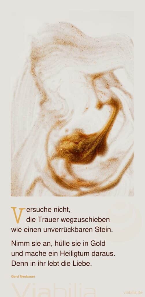 Gerd Neubauer Spruch: Die Trauer nicht wegschieben